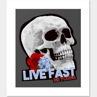 Live Fast - Die Young Posters and Art